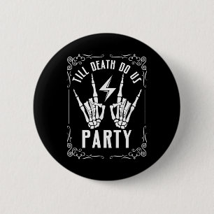 Bachelorette Till Death Do Us Party Skeleton Hand Button