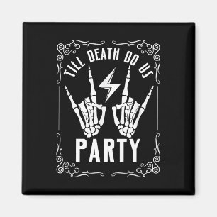 Bachelorette Till Death Do Us Party Skeleton Hand Magnet