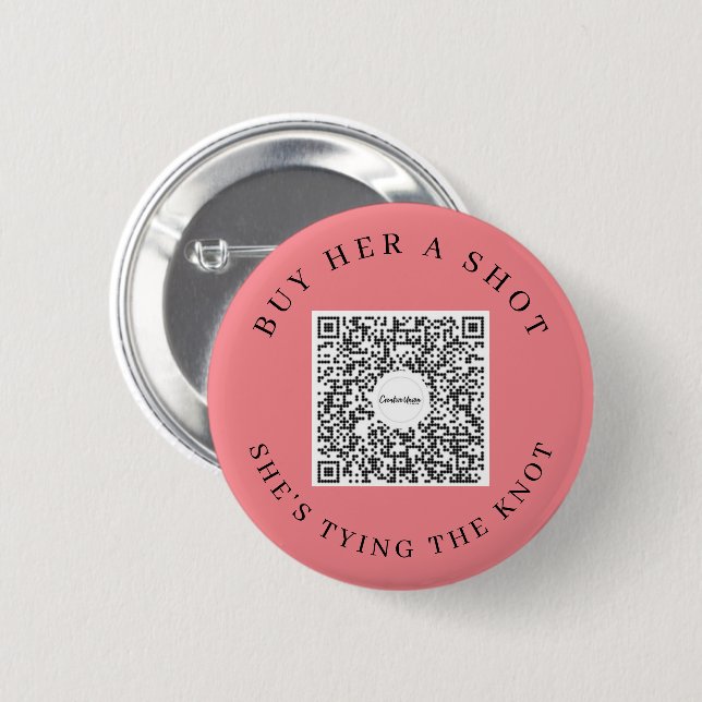 Bachelorette Venmo QR code Buy The Bride A Drink B Button (Front & Back)
