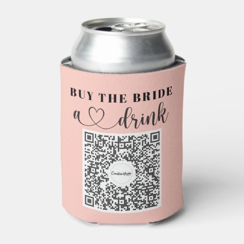 Bachelorette Venmo QR code Buy The Bride A Drink Can Cooler