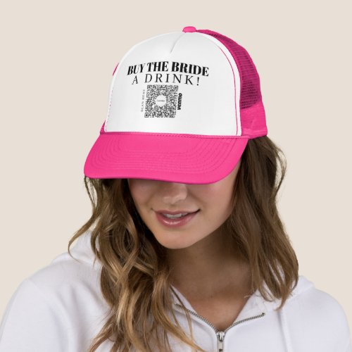 Bachelorette Venmo QR code Buy The Bride A Drink Trucker Hat