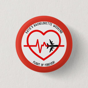 Bachelorette Weekend Party Favor Personalized Button