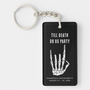Bachelorette Weekend Till Death Do Us Party Swag Keychain