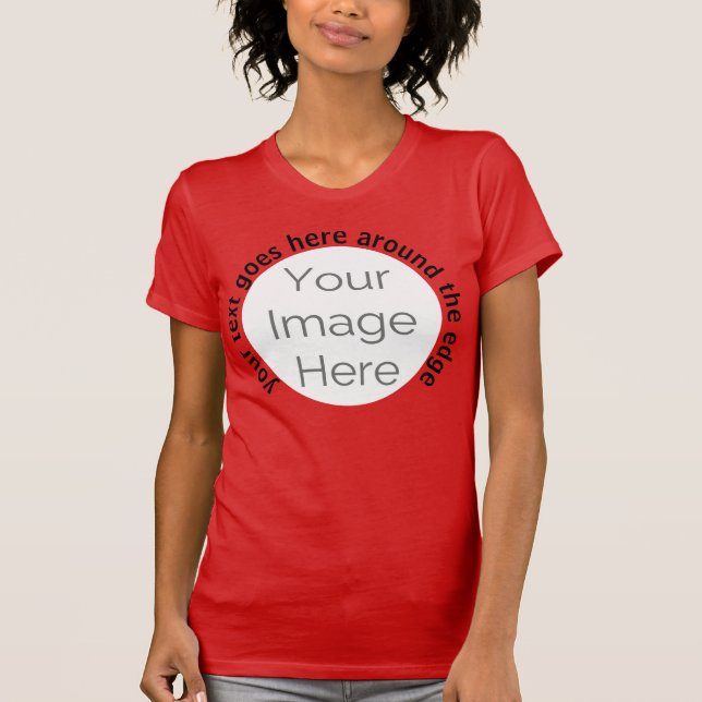 bachelorette your image here, photo custom text T-Shirt (Front)