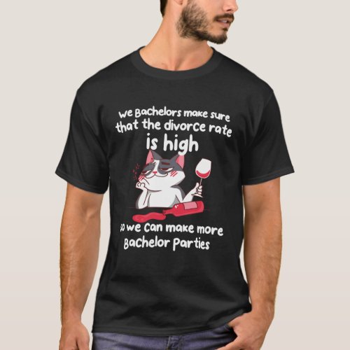 Bachelors Cats Parties T-Shirt