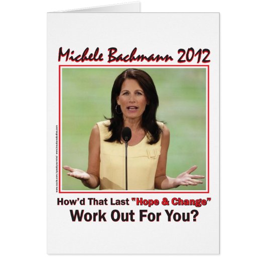 Bachmann 2012 - howd that hope and change work out cards (Front)