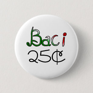 Baci (Kisses) 25 Cents Button