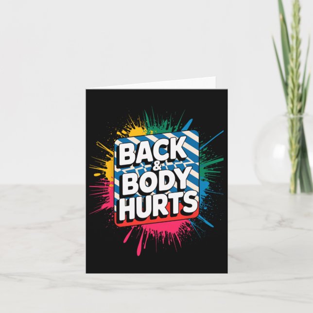 Back And Body Hurts Funny Bodybuilder Joke Gym Wei Card (Front)