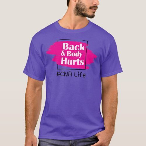 Back And  CNA Life T_Shirt
