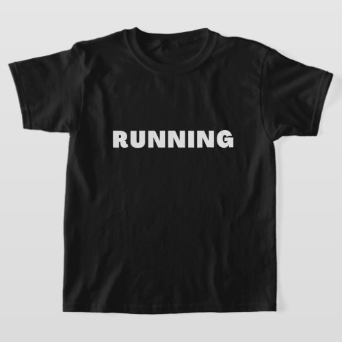 back and front running late count as exercise run T_Shirt