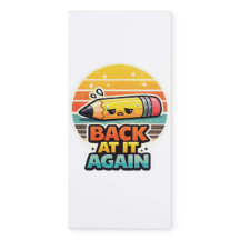 Back At It Again Funny Pencil School Design