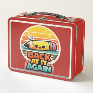 Back At It Again Funny Pencil School Design Metal Lunch Box