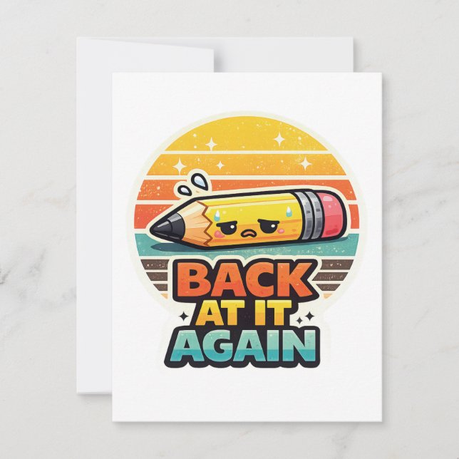 Back At It Again Funny Pencil School Design Note Card (Front)