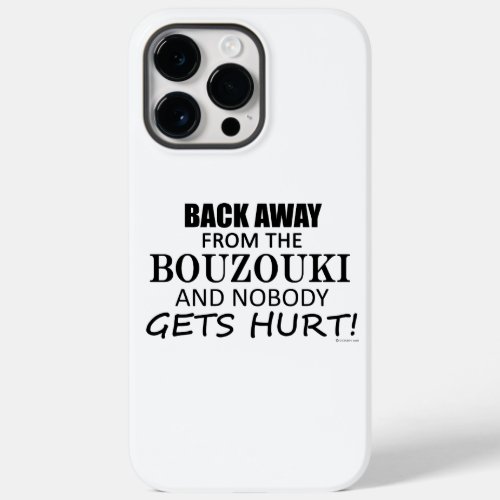 Back Away From The Bouzouki Case_Mate iPhone Case