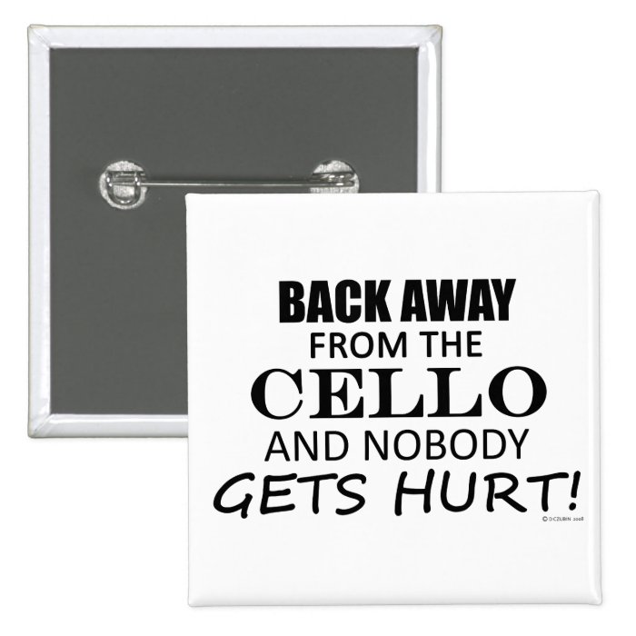 Back Away The Cello Pins