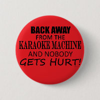 Back Away From The Karaoke Machine