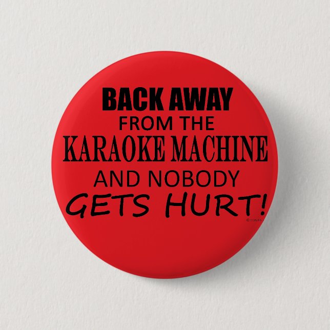 Back Away From The Karaoke Machine Button (Front)