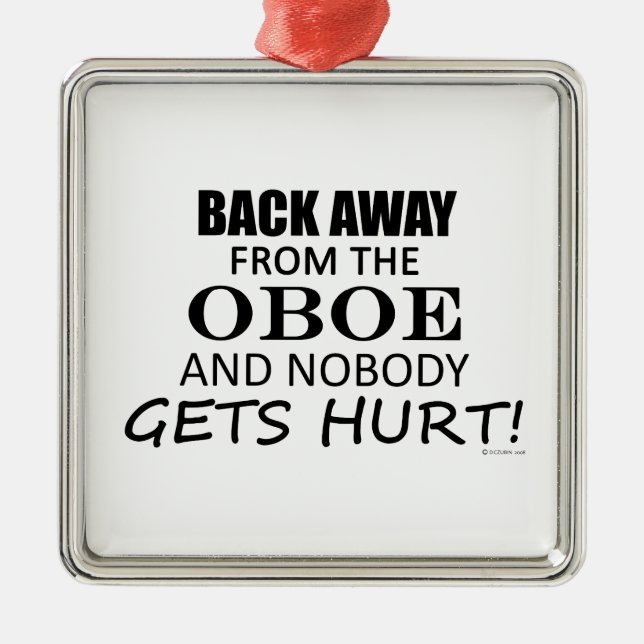 Back Away From The Oboe Metal Ornament (Front)