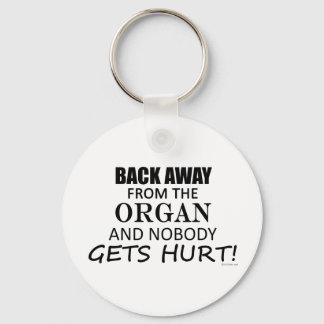 Back Away From The Organ Keychain