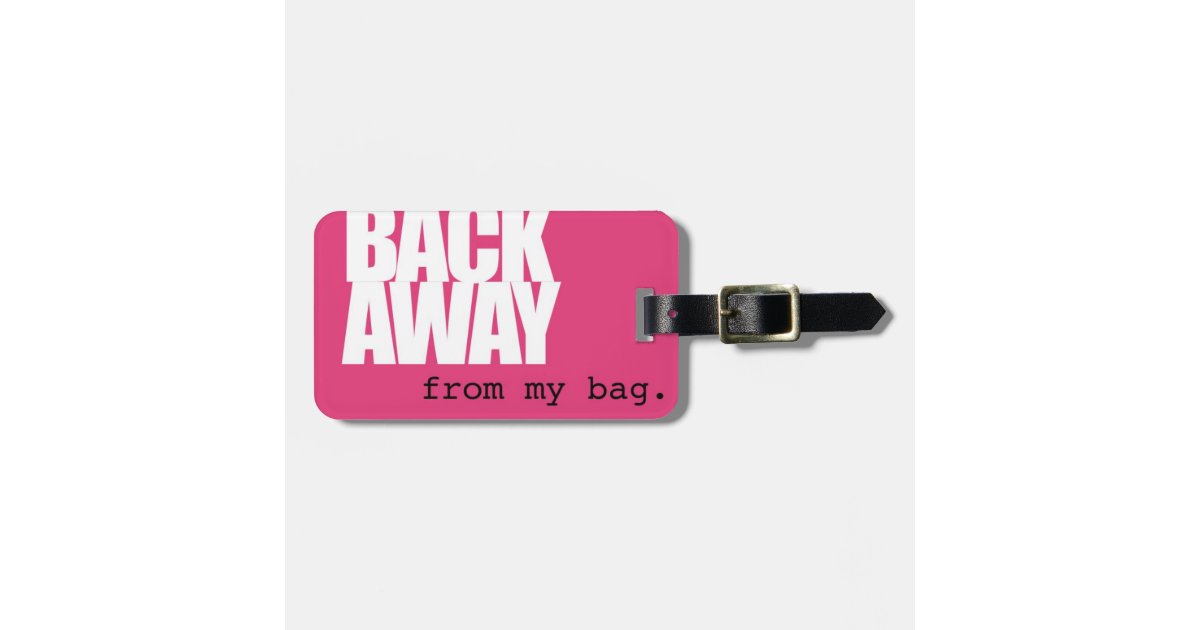 Back Away Luggage Tag