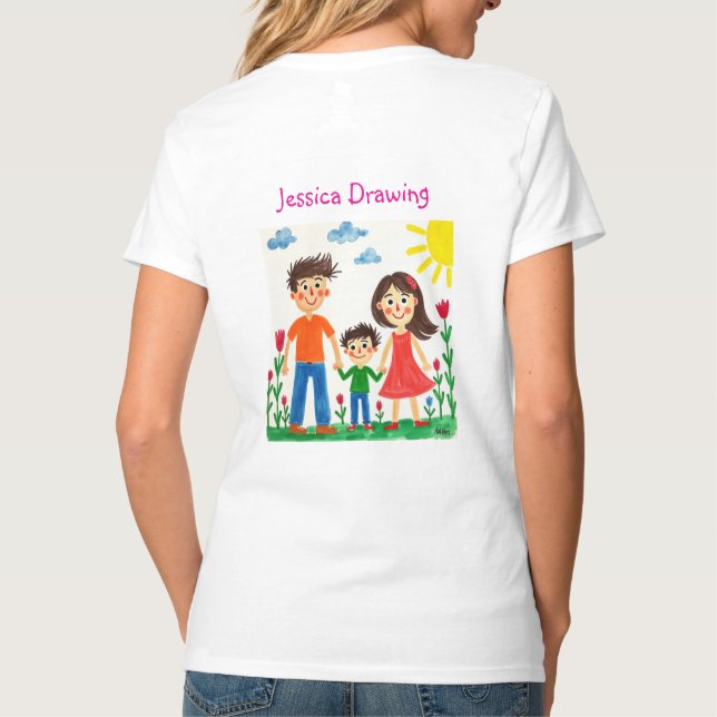 Back Be proud of your child artwork  T-Shirt (Back)