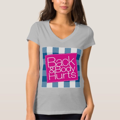 Back  Body Hurts _ Ehlers Danlos Syndrome EDSlife T_Shirt