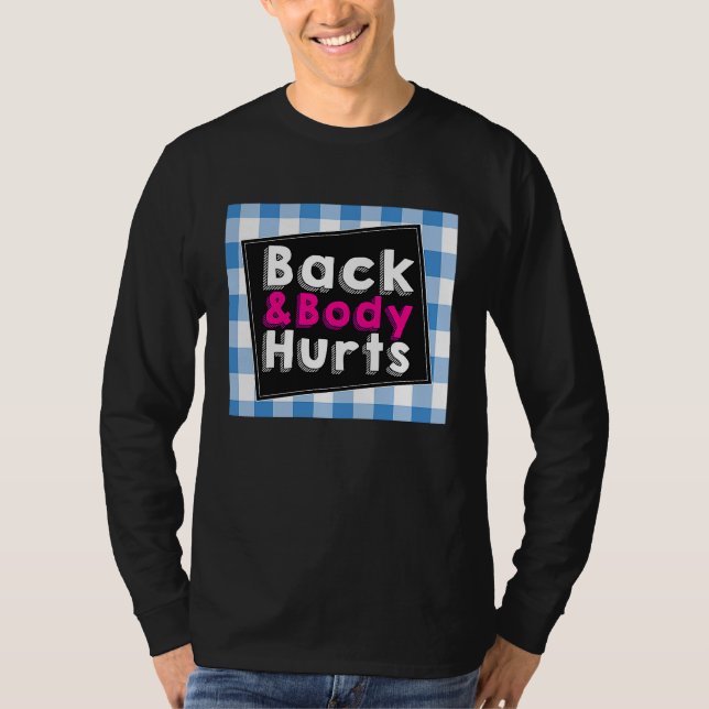 Back Body Hurts Humorous Quote Workout Top Gym (Front)