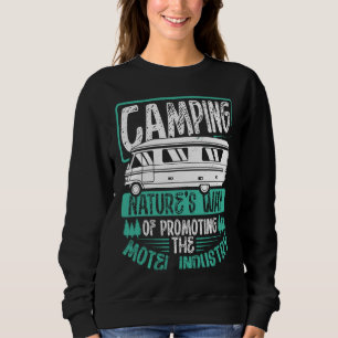 Back Camping Nature S Way Of Promoting The Motel I Sweatshirt