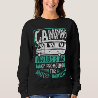 Back Camping Nature S Way Of Promoting The Motel I Sweatshirt