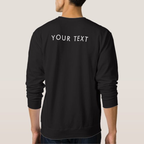 Back Design Your Text Template Mens Basic Black Sweatshirt