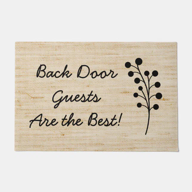 Back Door Guests are Best Rustic Doormat Zazzle
