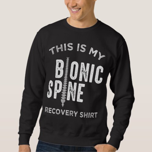 Back Fractured Spinal Fusion Patient Bionic Spine Sweatshirt