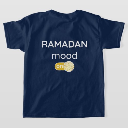 back  front Ramadan mood on fasting islam Muslim T_Shirt