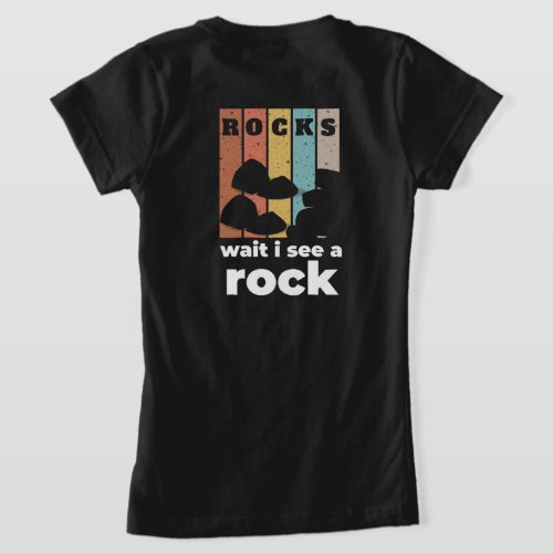  back  front wait i see a rock Geology vintage T_Shirt