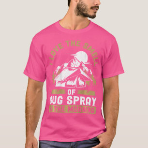 Back I Love The Smell Of Bug Spray In The Morning T-Shirt