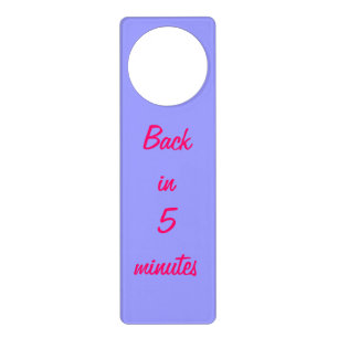 Back In 5 Minutes - door hanger