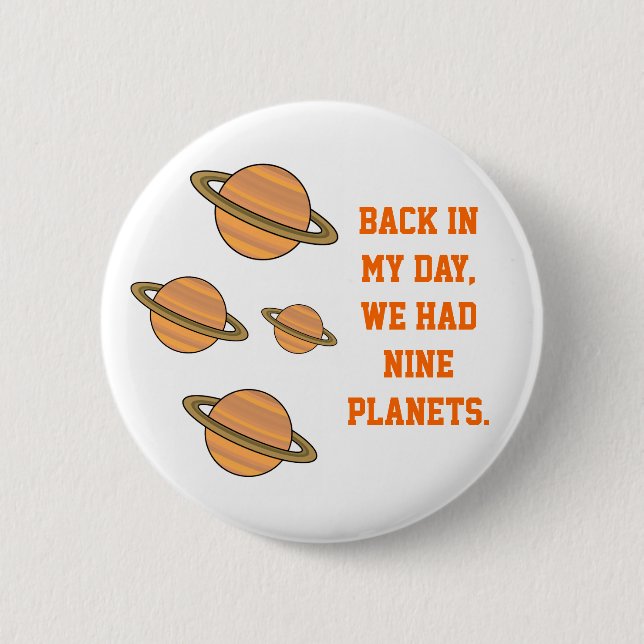 Back In My Day Pinback Button (Front)
