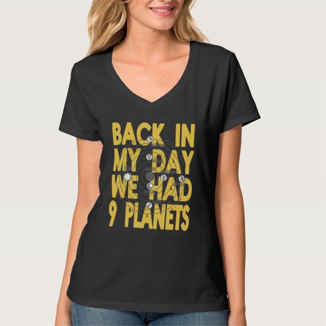 Back In My Day We Had 9 Planets Pluto Present T-Shirt (Front)
