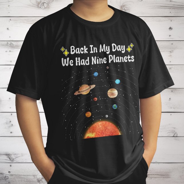 Back In My Day We Had Nine Planets Pluto Astronomy T-Shirt (Creator Uploaded)