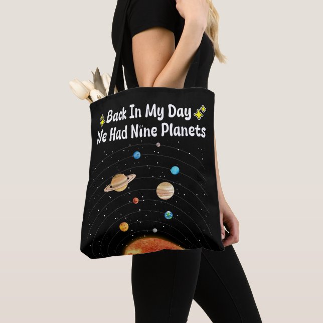 Back In My Day We Had Nine Planets Pluto Astronomy Tote Bag (Close Up)