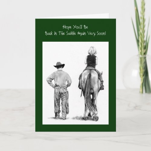 Back In The Saddle Get Well Cowboy Pencil Art Card