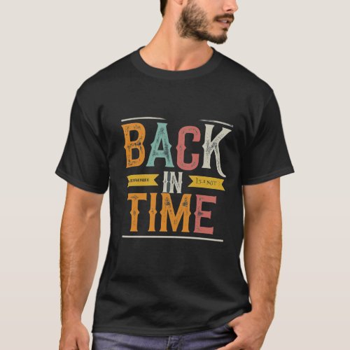 Back in Time T_Shirt