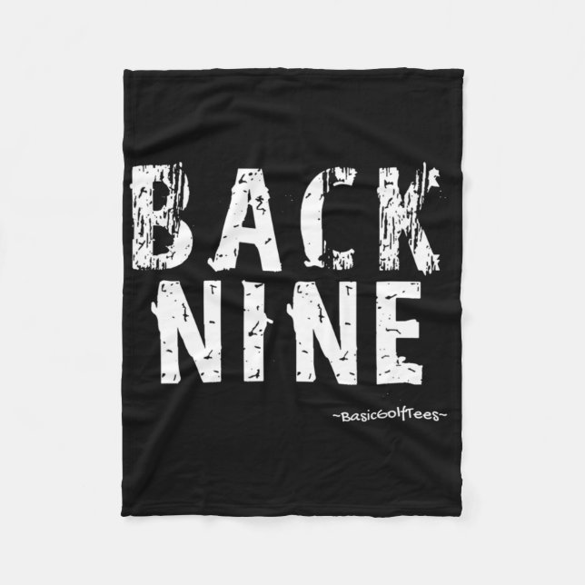 Back Nine - Basic Funny Golf Shirt Gift Idea  Fleece Blanket (Front)