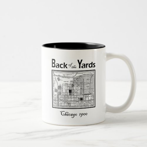BACK OF THE YARDS CHICAGO Two_Tone COFFEE MUG