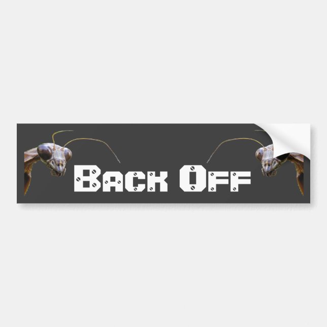Back Off 1 ~ Bumper Sticker (Front)