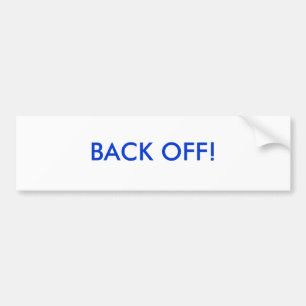 BACK OFF! BUMPER STICKER