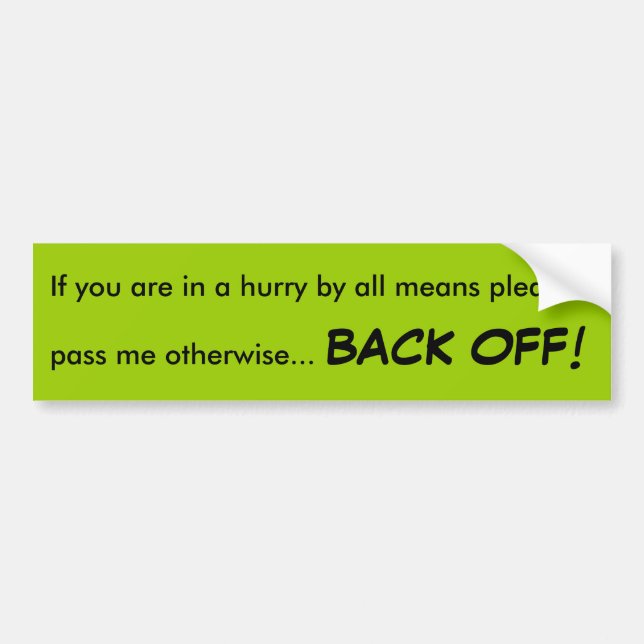 Back Off Bumper Sticker (Front)