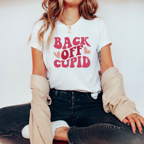 Back Off Cupid Valentines Day Shirt