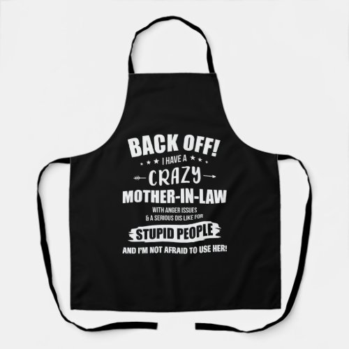 Back Off I Have A Crazy Mother_in_law Funny Gift Apron