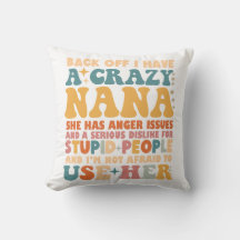 Back Off I Have A Crazy Nana